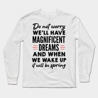 Quote Long Sleeve T-Shirt